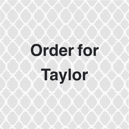 Order for Taylor