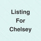 Listing for Chelsey